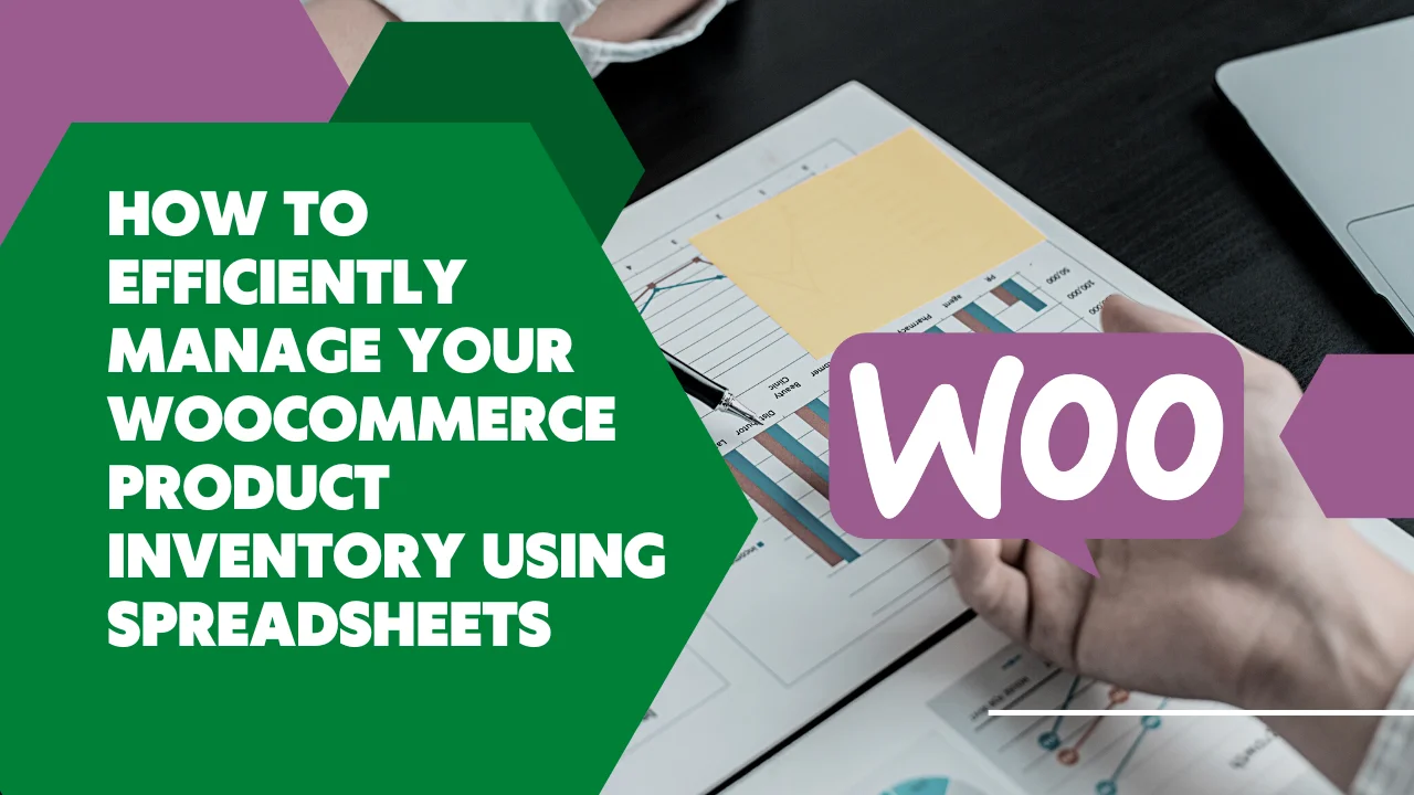 Easy Inventory and Stock Manager for WooCommerce using Spreadsheet