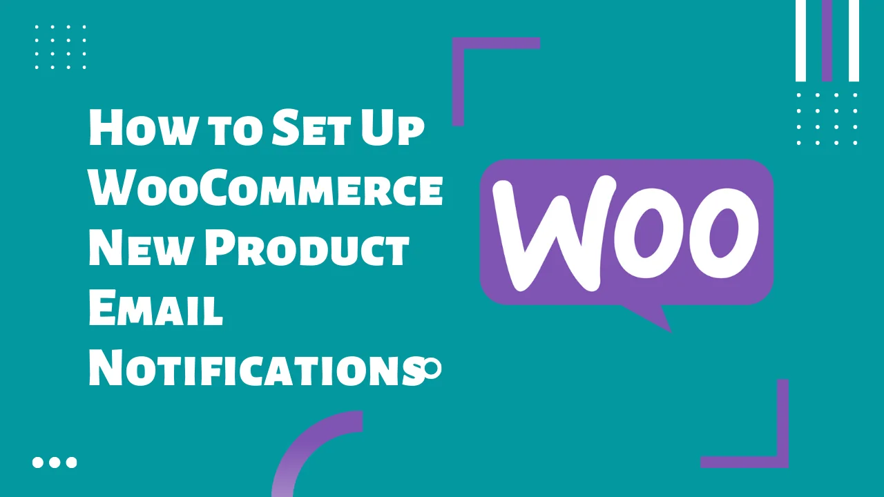 How to Set up Email Notifications in WooCommerce